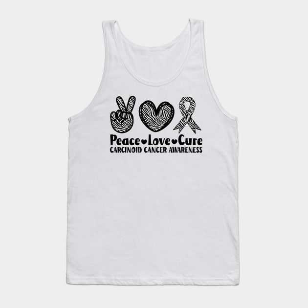 Peace Love Cure Carcinoid Cancer Awareness Tank Top by Geek-Down-Apparel